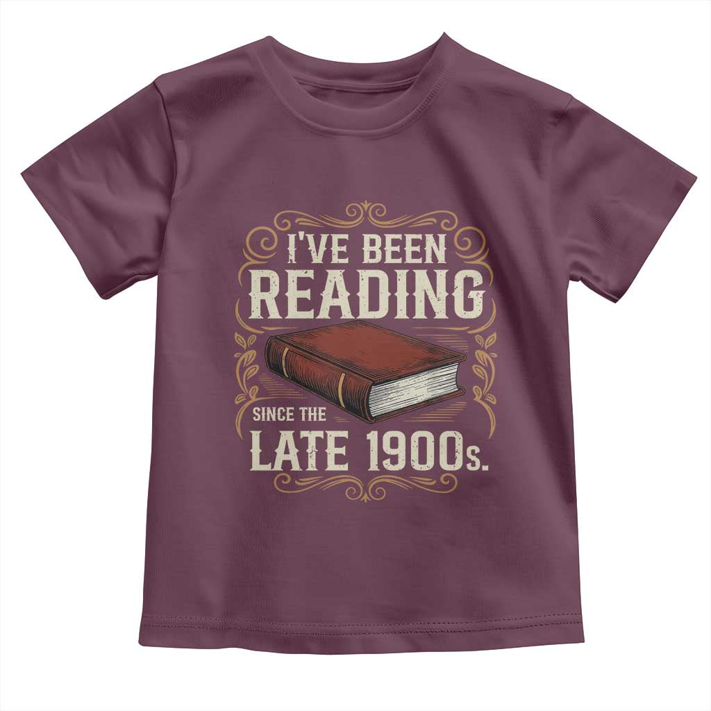 Funny Vintage 80s 90s Book Lover Toddler T Shirt I've Been Reading Since The Late 1900s Bookworm Humor