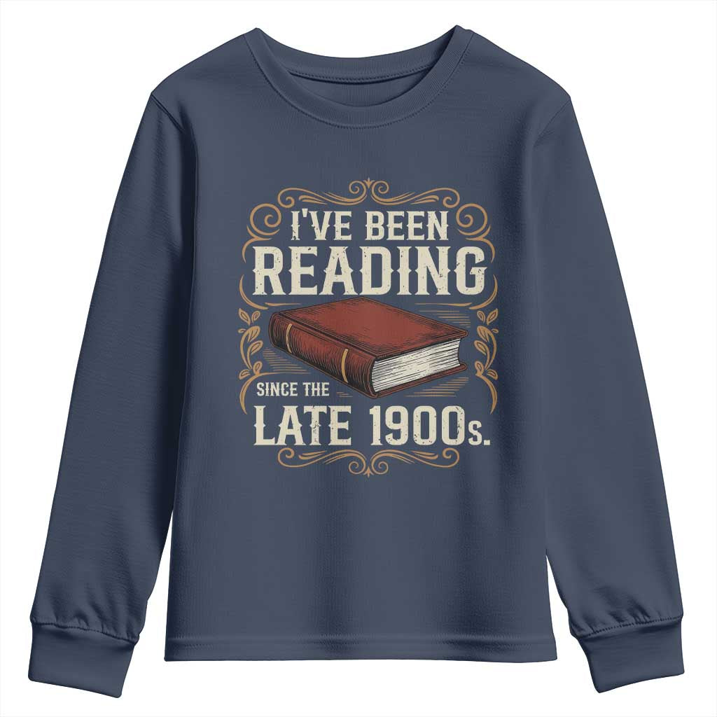 Funny Vintage 80s 90s Book Lover Youth Sweatshirt I've Been Reading Since The Late 1900s Bookworm Humor