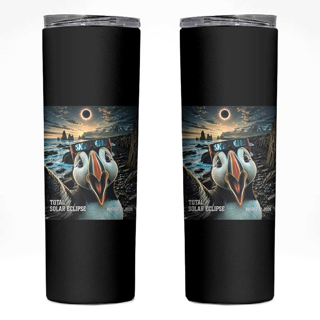 Puffin Selfie August 12 2026 Total Solar Eclipse Skinny Tumbler Funny Totality Photographic Astronomy Souvenir