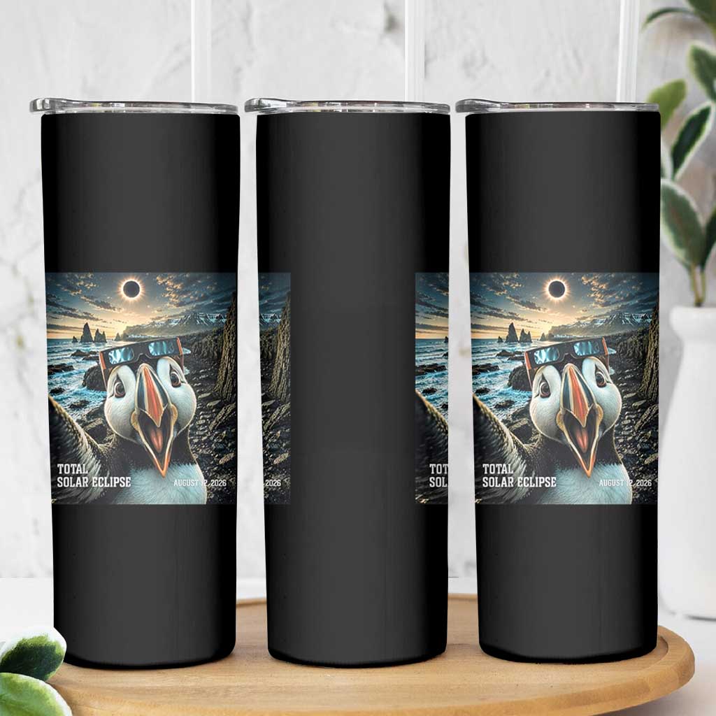 Puffin Selfie August 12 2026 Total Solar Eclipse Skinny Tumbler Funny Totality Photographic Astronomy Souvenir