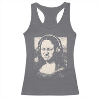 Funny Mona Lisa Wearing Headphones Bass Face Meme Racerback Tank Top Funny Classical Fine Art Parody Music Producer Graphic