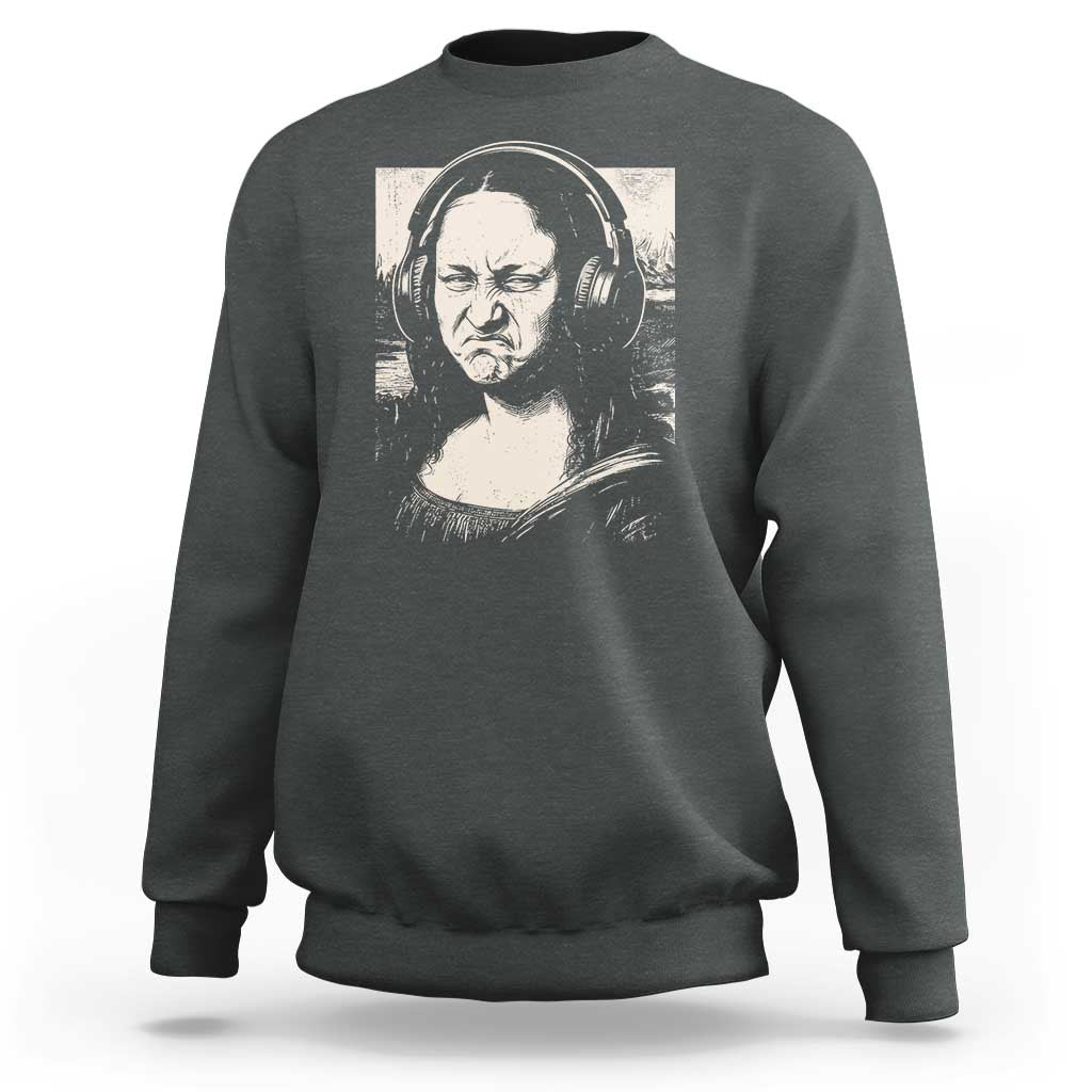 Funny Mona Lisa Wearing Headphones Bass Face Meme Sweatshirt Funny Classical Fine Art Parody Music Producer Graphic