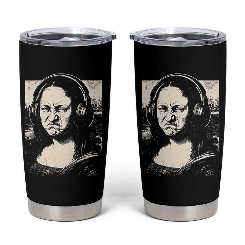 Funny Mona Lisa Wearing Headphones Bass Face Meme Tumbler Cup Funny Classical Fine Art Parody Music Producer Graphic