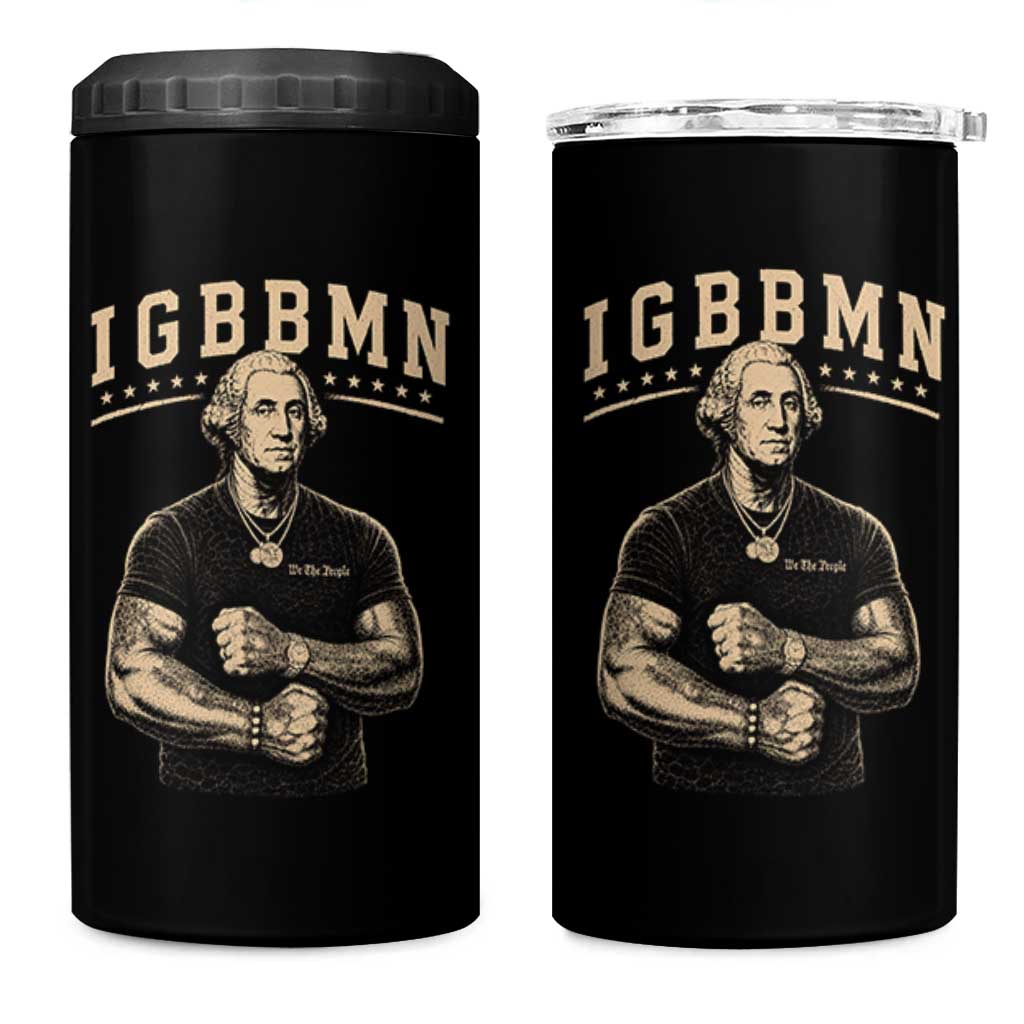 IGBBMN Buff George Washington Parody 4 in 1 Can Cooler Tumbler It’s Gonna Be Bad Funny Ironic Patriotic Founding Father