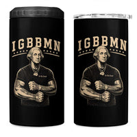 IGBBMN Buff George Washington Parody 4 in 1 Can Cooler Tumbler It’s Gonna Be Bad Funny Ironic Patriotic Founding Father