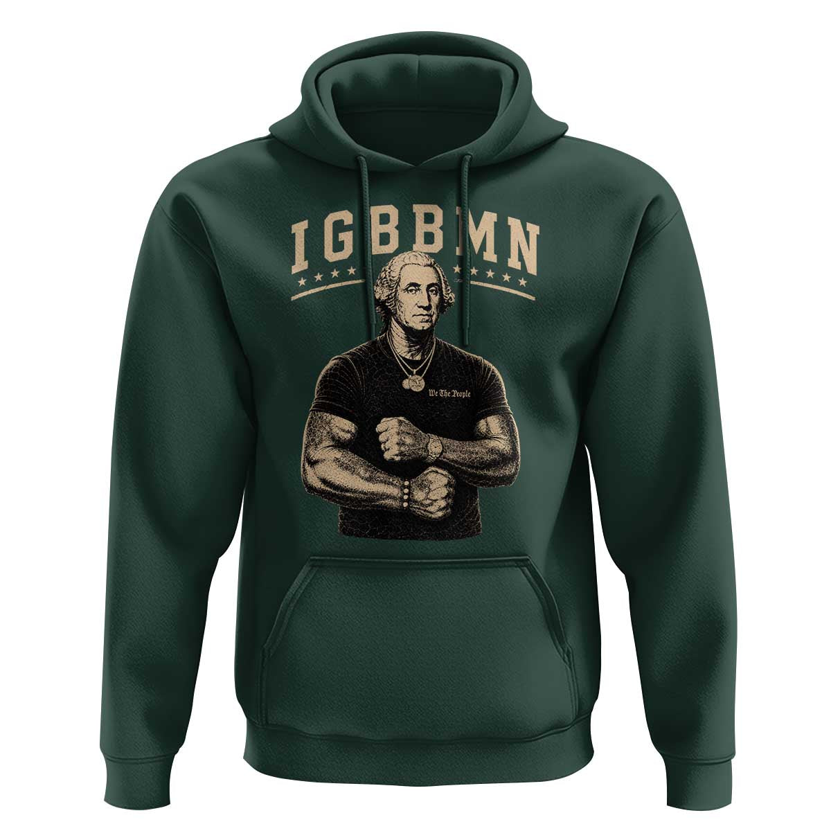 IGBBMN Buff George Washington Parody Hoodie It’s Gonna Be Bad Funny Ironic Patriotic Founding Father