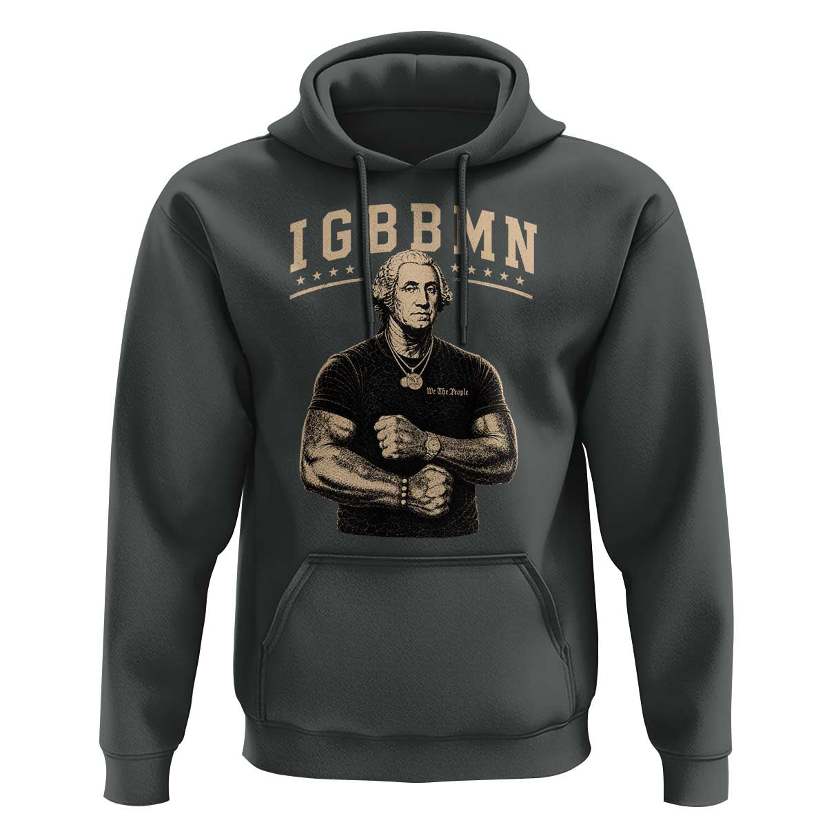 IGBBMN Buff George Washington Parody Hoodie It’s Gonna Be Bad Funny Ironic Patriotic Founding Father