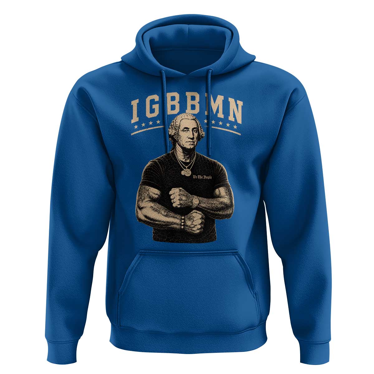 IGBBMN Buff George Washington Parody Hoodie It’s Gonna Be Bad Funny Ironic Patriotic Founding Father