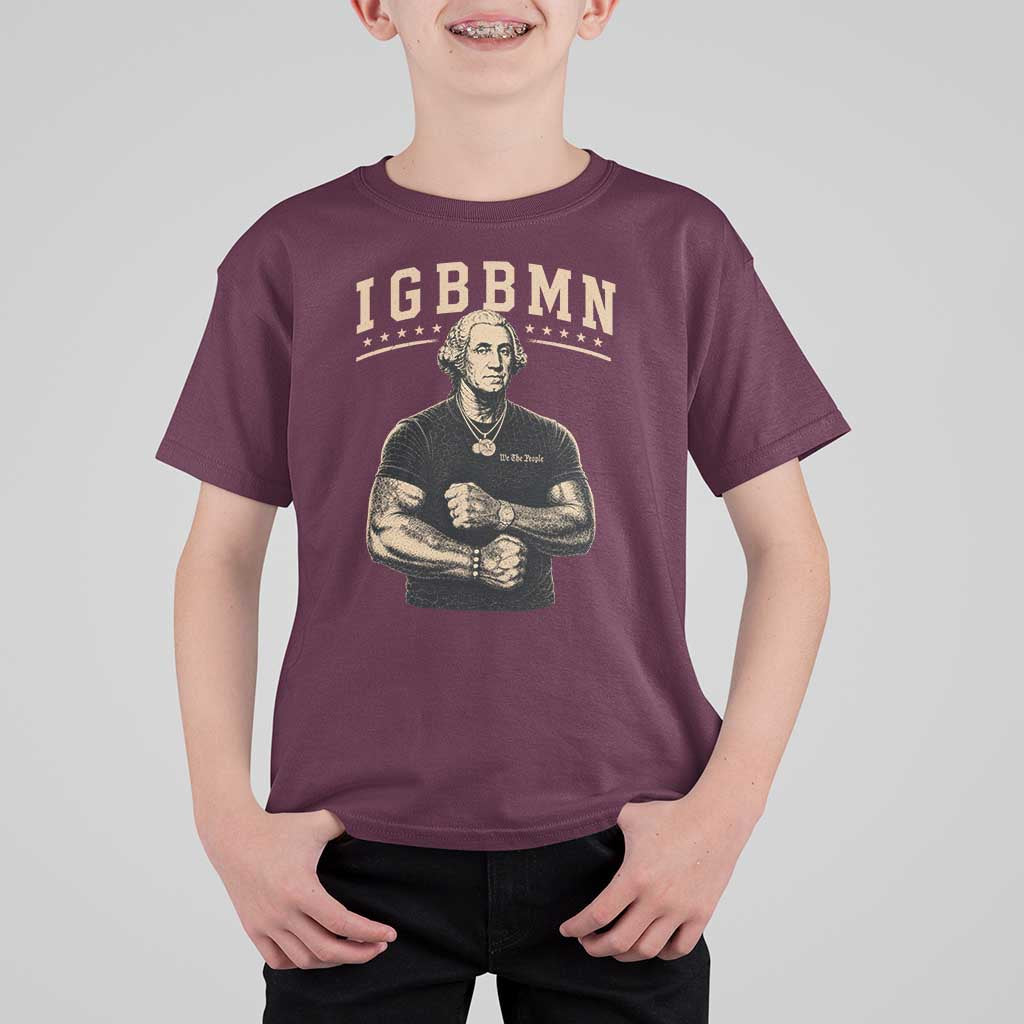 IGBBMN Buff George Washington Parody T Shirt For Kid It’s Gonna Be Bad Funny Ironic Patriotic Founding Father