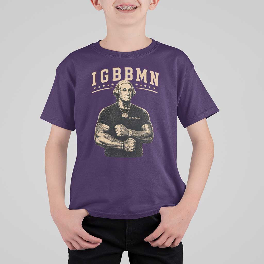 IGBBMN Buff George Washington Parody T Shirt For Kid It’s Gonna Be Bad Funny Ironic Patriotic Founding Father