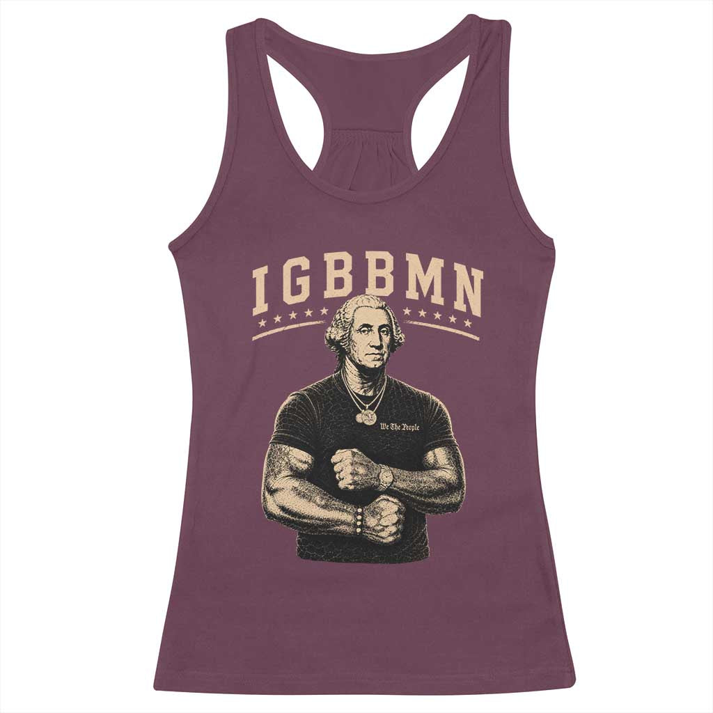 IGBBMN Buff George Washington Parody Racerback Tank Top It’s Gonna Be Bad Funny Ironic Patriotic Founding Father