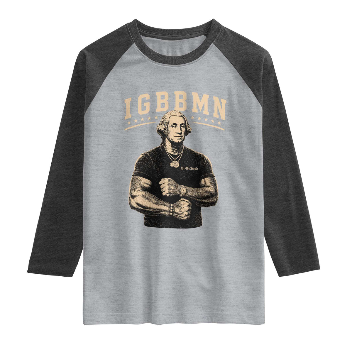 IGBBMN Buff George Washington Parody Raglan Shirt It’s Gonna Be Bad Funny Ironic Patriotic Founding Father