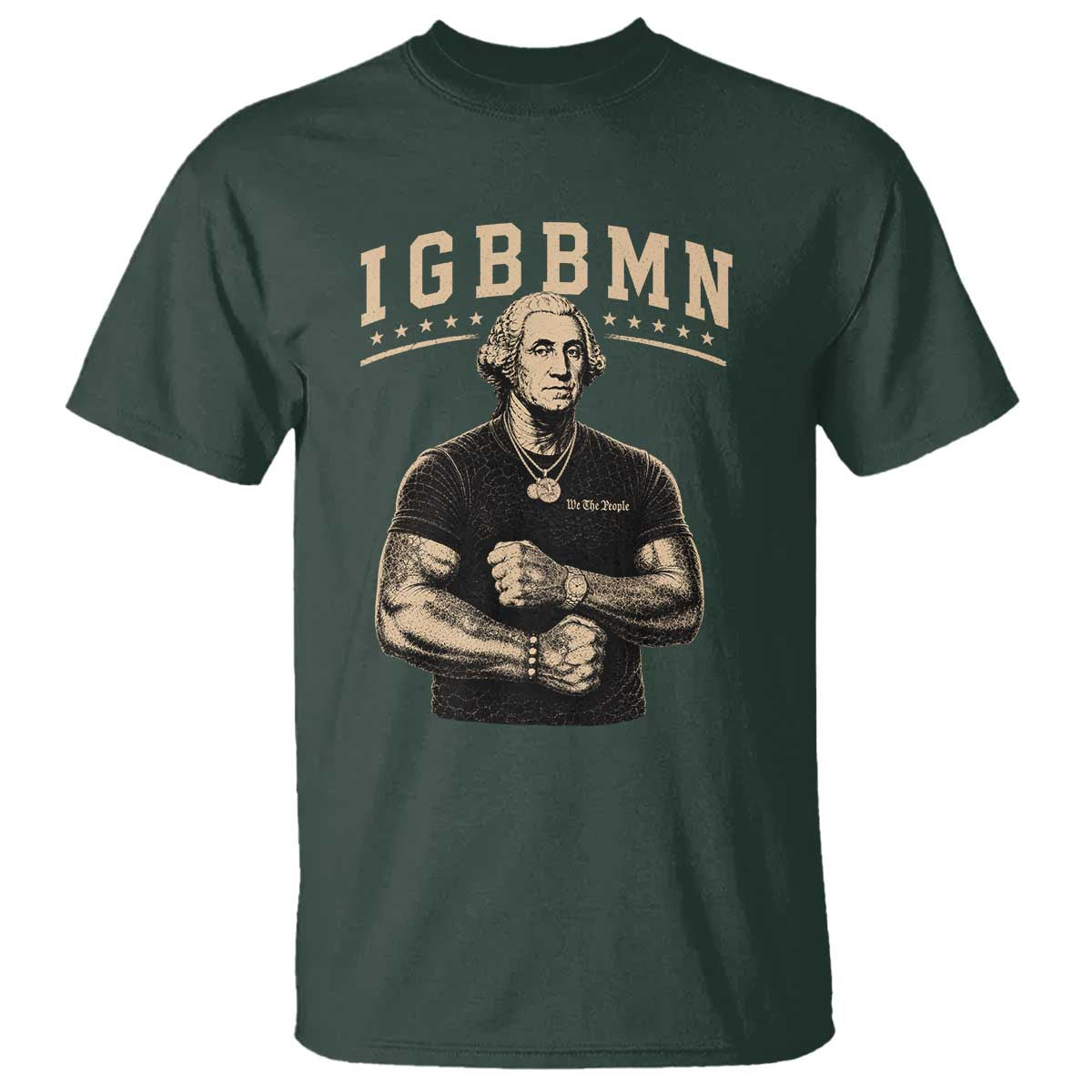 IGBBMN Buff George Washington Parody T Shirt It’s Gonna Be Bad Funny Ironic Patriotic Founding Father