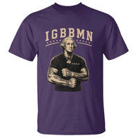 IGBBMN Buff George Washington Parody T Shirt It’s Gonna Be Bad Funny Ironic Patriotic Founding Father