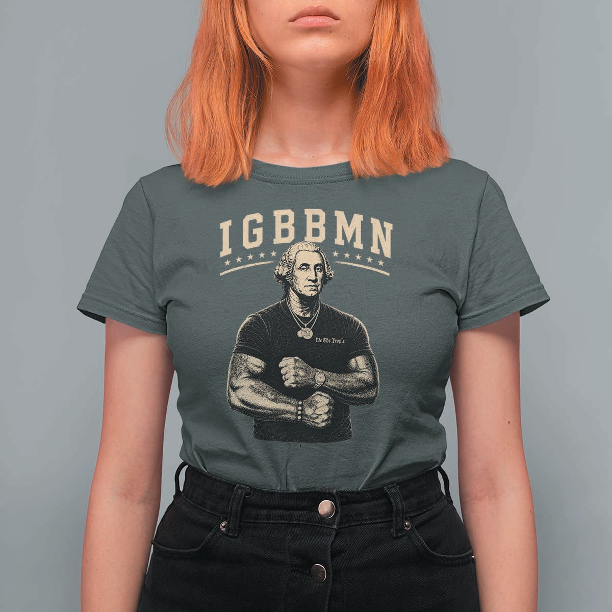 IGBBMN Buff George Washington Parody T Shirt For Women It’s Gonna Be Bad Funny Ironic Patriotic Founding Father