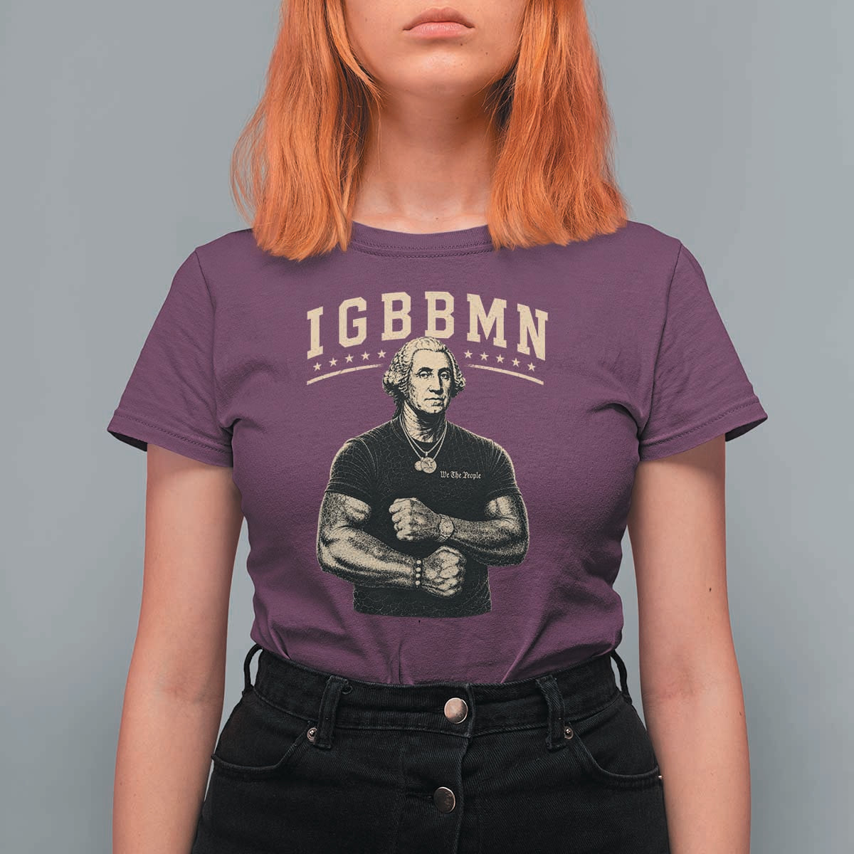 IGBBMN Buff George Washington Parody T Shirt For Women It’s Gonna Be Bad Funny Ironic Patriotic Founding Father