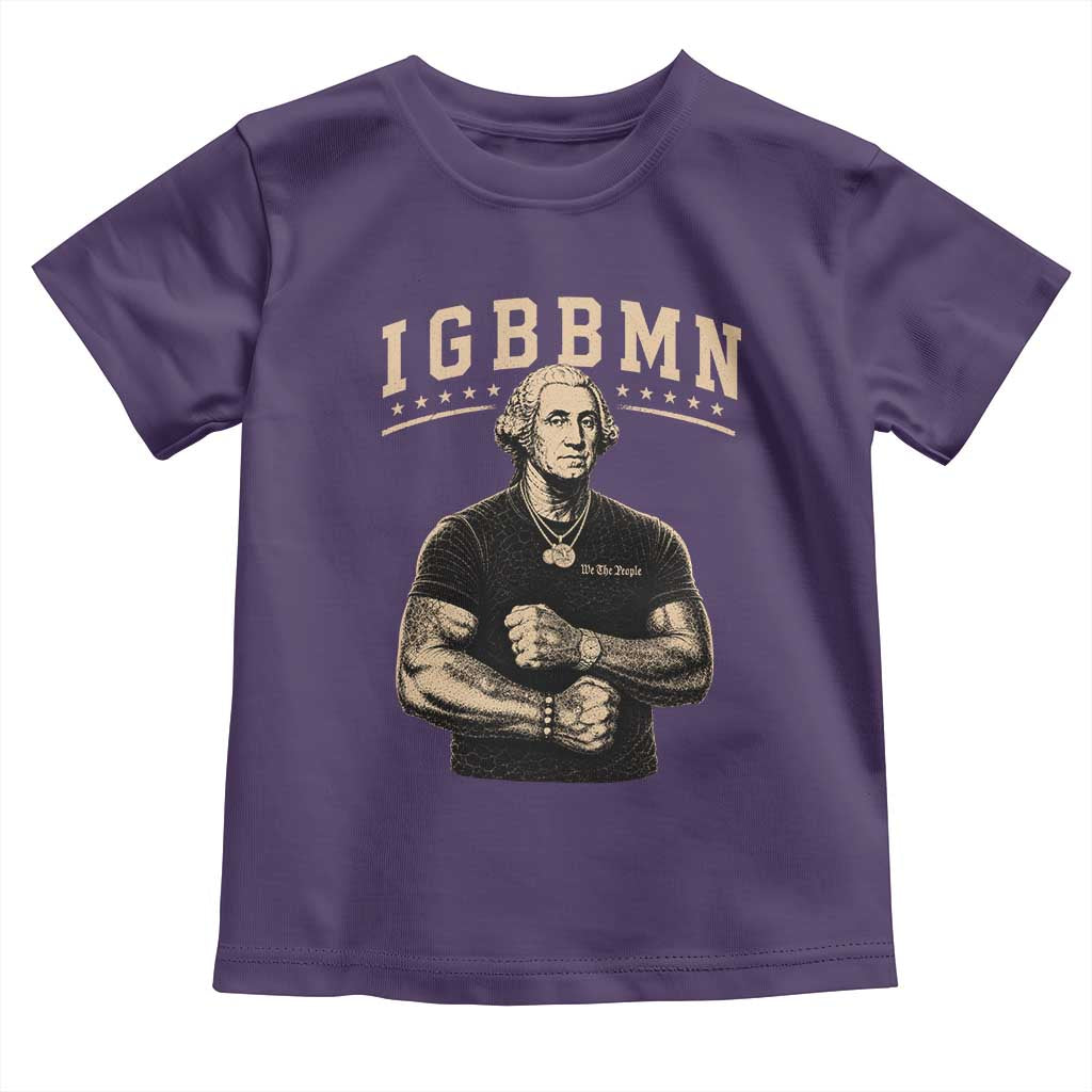IGBBMN Buff George Washington Parody Toddler T Shirt It’s Gonna Be Bad Funny Ironic Patriotic Founding Father