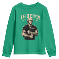 IGBBMN Buff George Washington Parody Youth Sweatshirt It’s Gonna Be Bad Funny Ironic Patriotic Founding Father