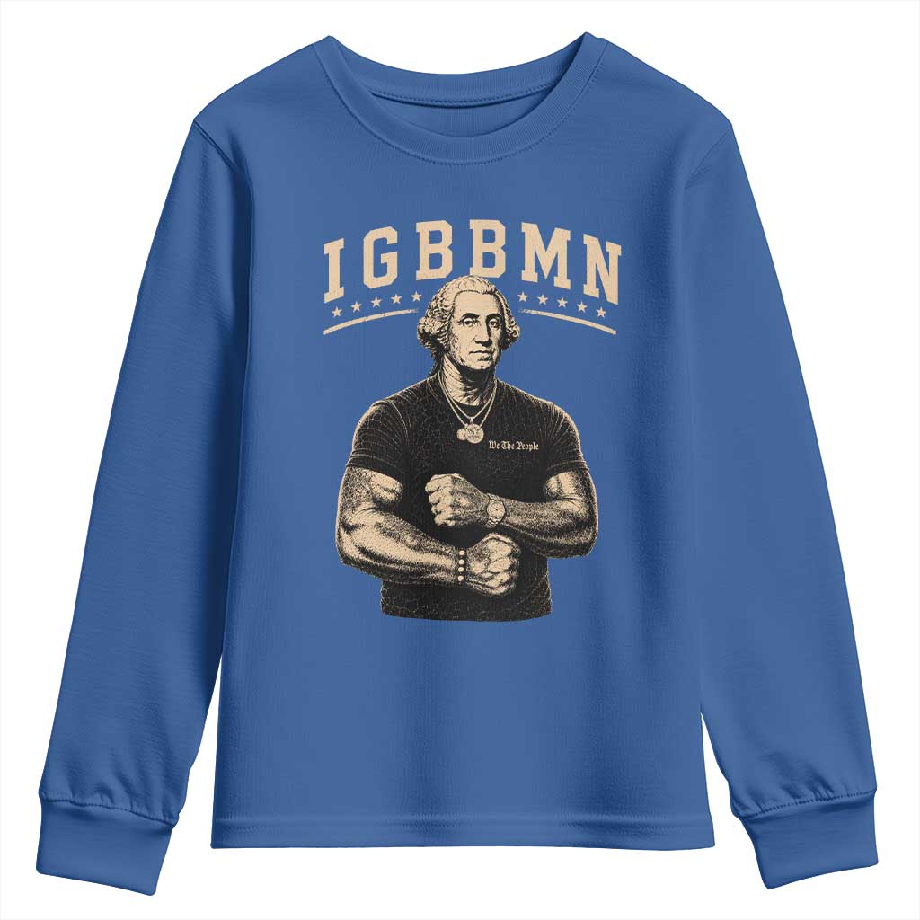 IGBBMN Buff George Washington Parody Youth Sweatshirt It’s Gonna Be Bad Funny Ironic Patriotic Founding Father