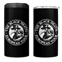 The Black Death European Tour 1347 4 in 1 Can Cooler Tumbler Funny Plague Doctor History Humor