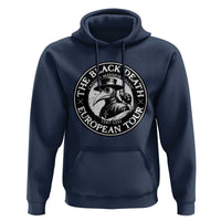 The Black Death European Tour 1347 Hoodie Funny Plague Doctor History Humor