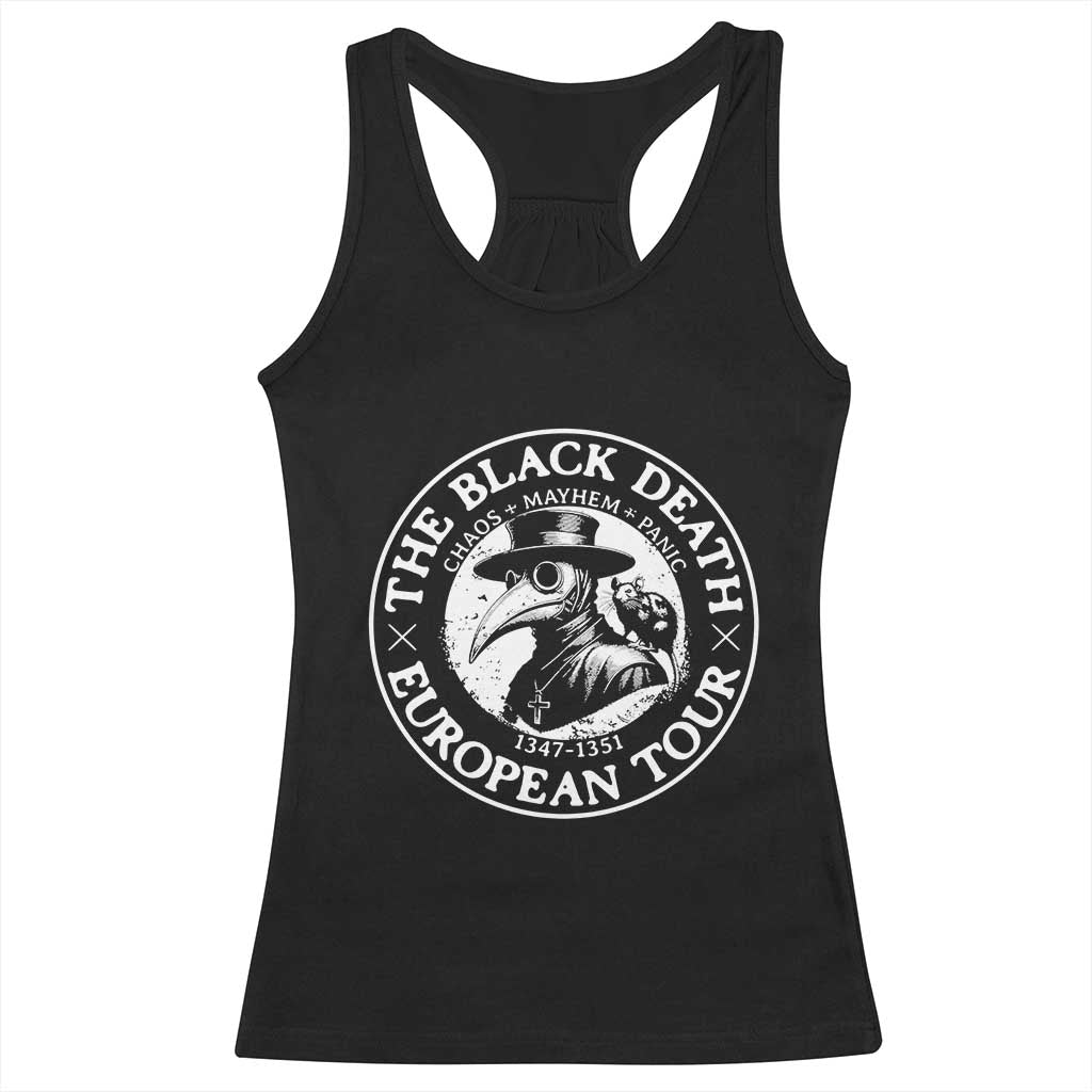 The Black Death European Tour 1347 Racerback Tank Top Funny Plague Doctor History Humor