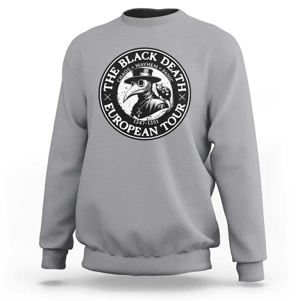 The Black Death European Tour 1347 Sweatshirt Funny Plague Doctor History Humor