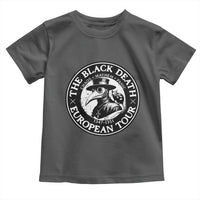 The Black Death European Tour 1347 Toddler T Shirt Funny Plague Doctor History Humor