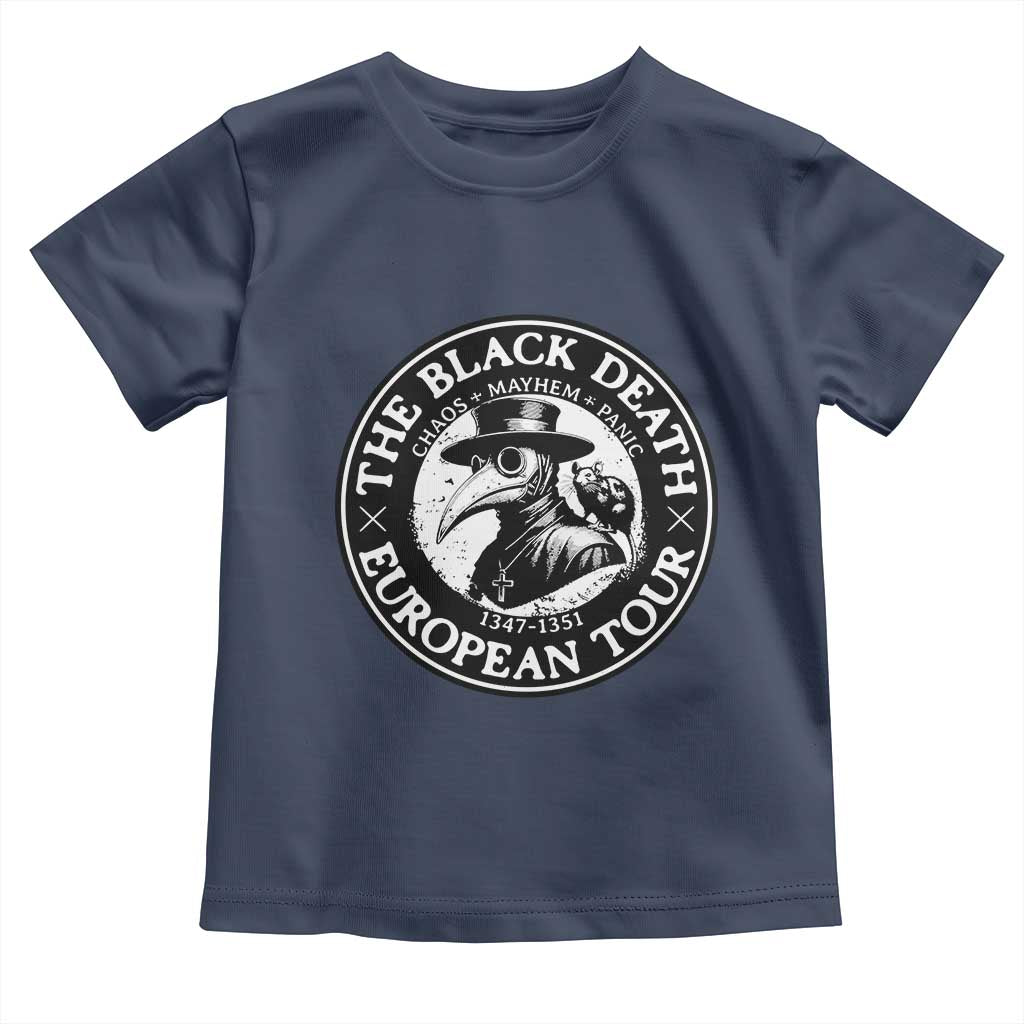 The Black Death European Tour 1347 Toddler T Shirt Funny Plague Doctor History Humor