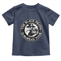 The Black Death European Tour 1347 Toddler T Shirt Funny Plague Doctor History Humor