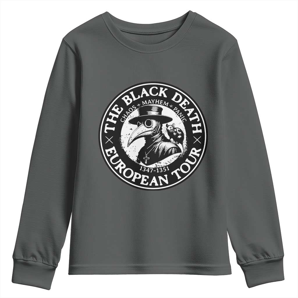 The Black Death European Tour 1347 Youth Sweatshirt Funny Plague Doctor History Humor