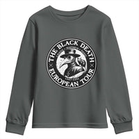 The Black Death European Tour 1347 Youth Sweatshirt Funny Plague Doctor History Humor