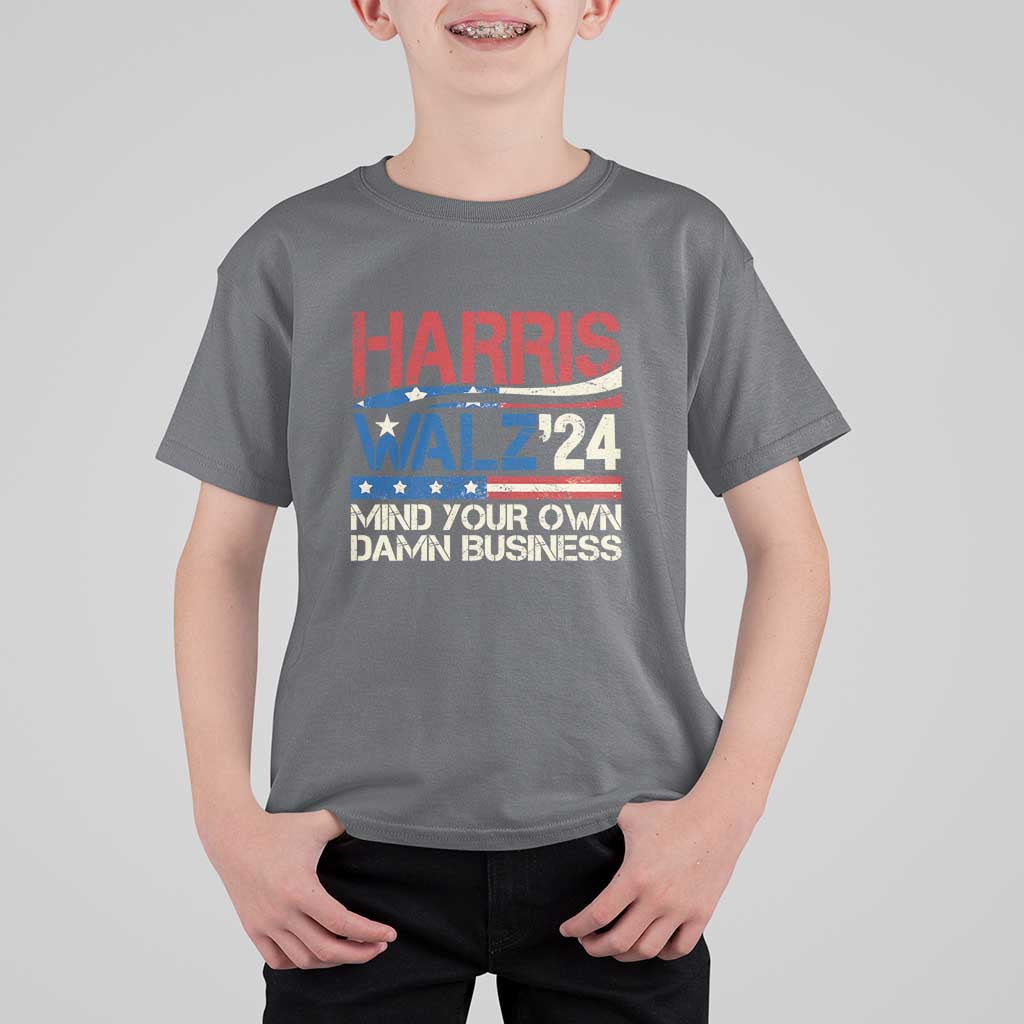 Harris Walz 2024 T Shirt For Kid Mind Your Own Damn Business Retro Vintage - Wonder Print Shop