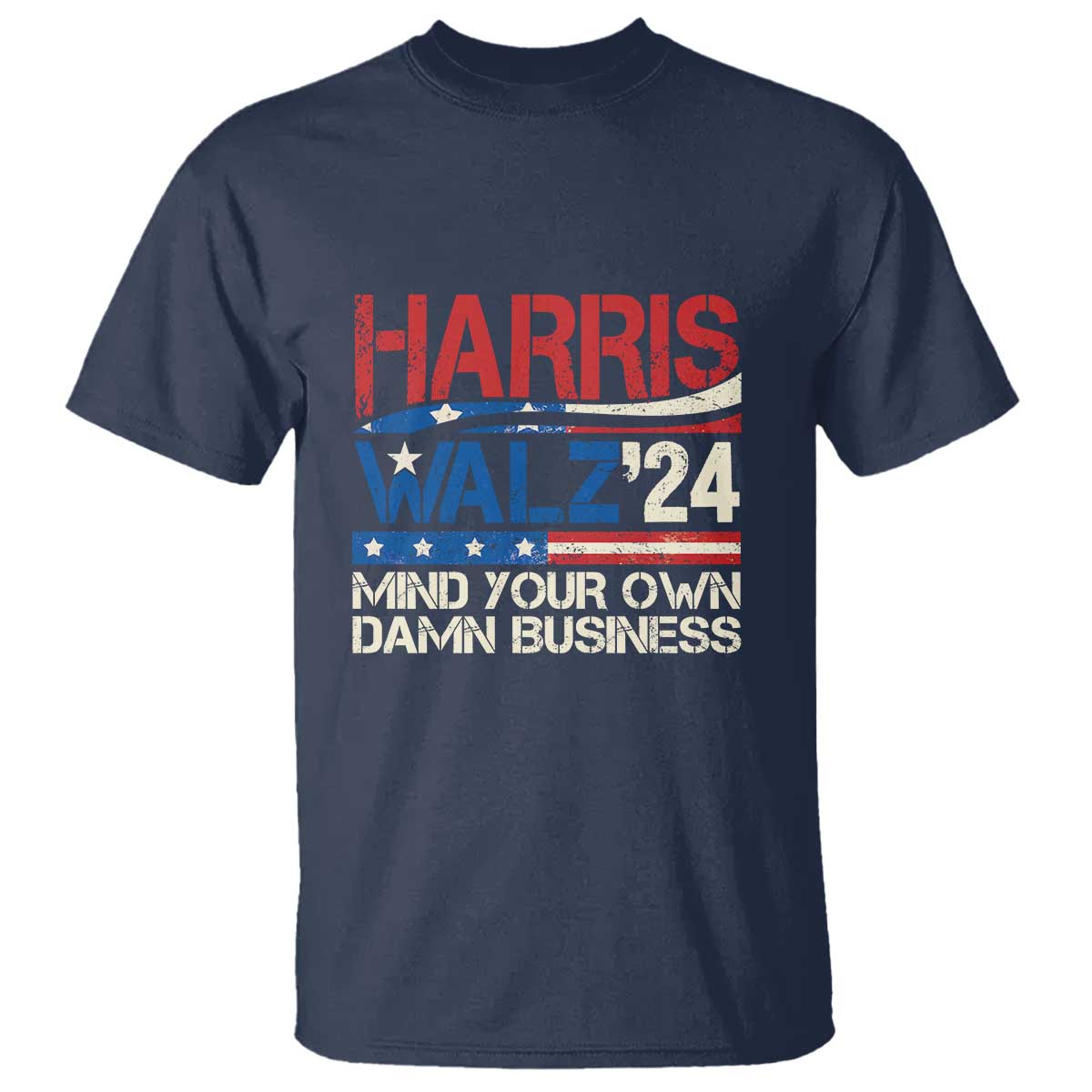Harris Walz 2024 T Shirt Mind Your Own Damn Business Retro Vintage - Wonder Print Shop