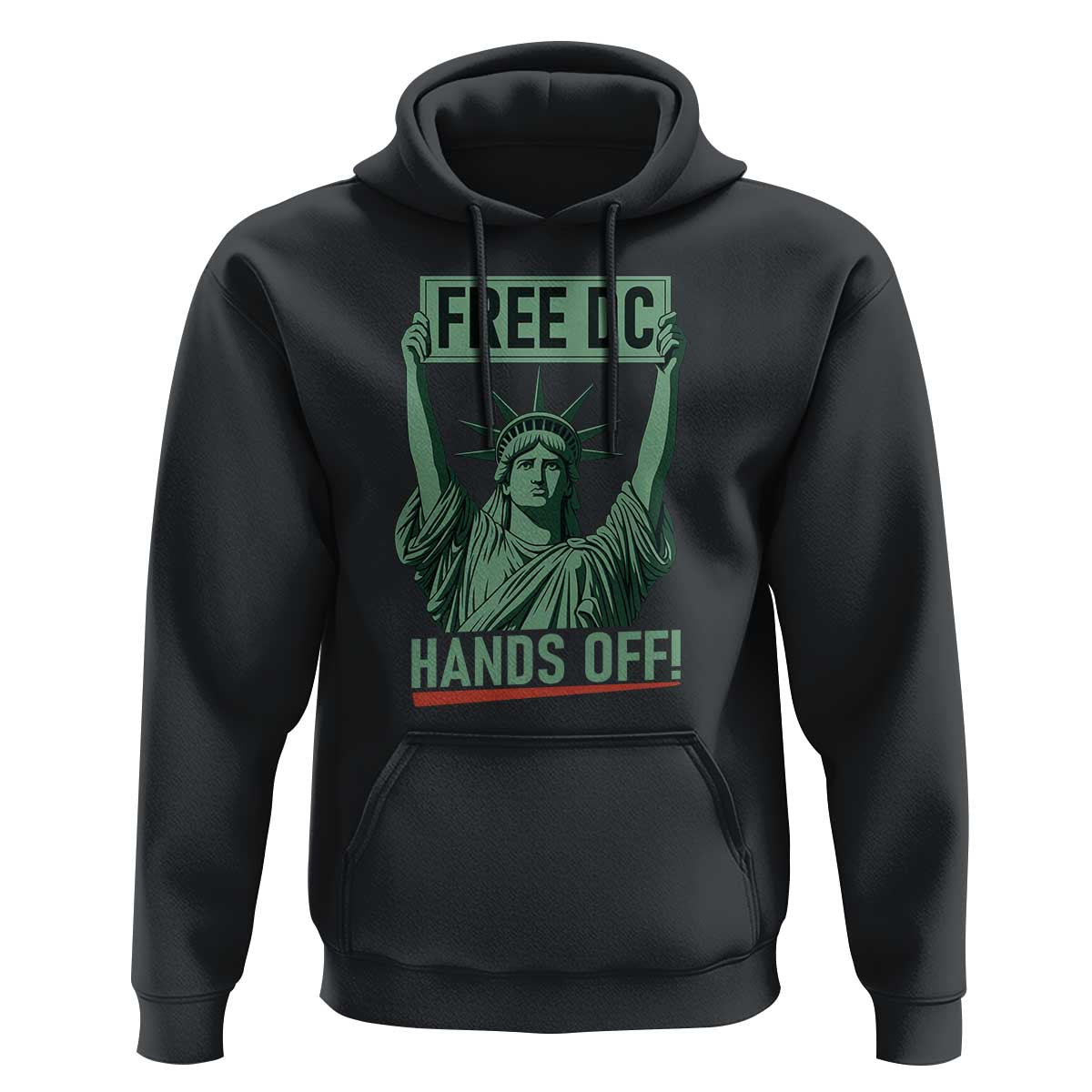 Free DC Hands Off Hoodie Statue of Liberty for Washington D.C. Rights - Wonder Print Shop