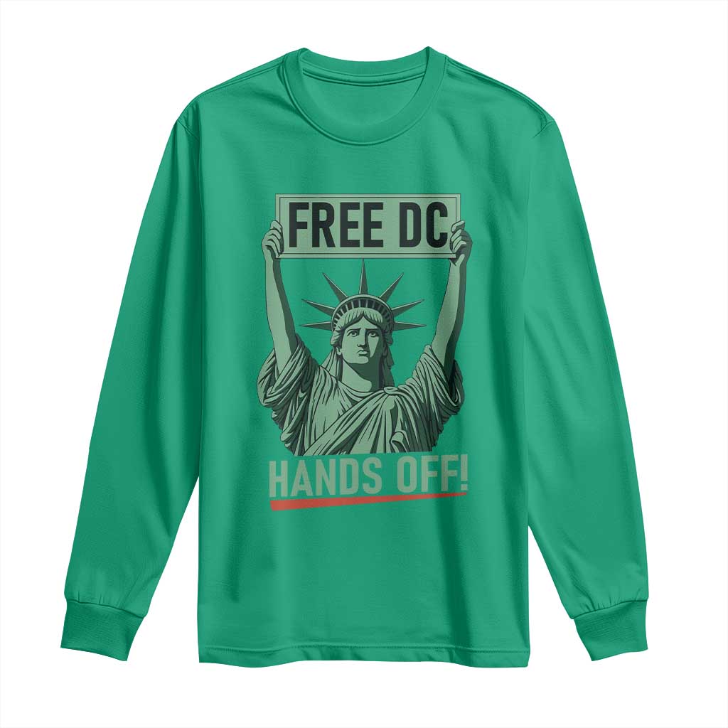 Free DC Hands Off Long Sleeve Shirt Statue of Liberty for Washington D.C. Rights - Wonder Print Shop