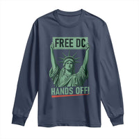Free DC Hands Off Long Sleeve Shirt Statue of Liberty for Washington D.C. Rights - Wonder Print Shop