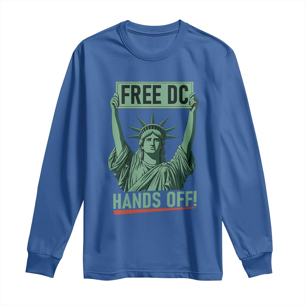 Free DC Hands Off Long Sleeve Shirt Statue of Liberty for Washington D.C. Rights - Wonder Print Shop