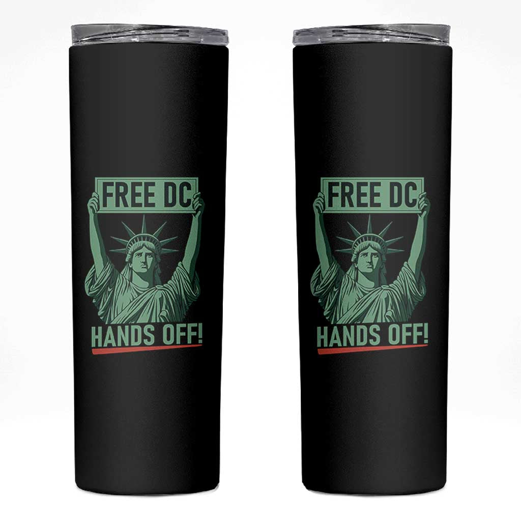 Free DC Hands Off Skinny Tumbler Statue of Liberty for Washington D.C. Rights - Wonder Print Shop