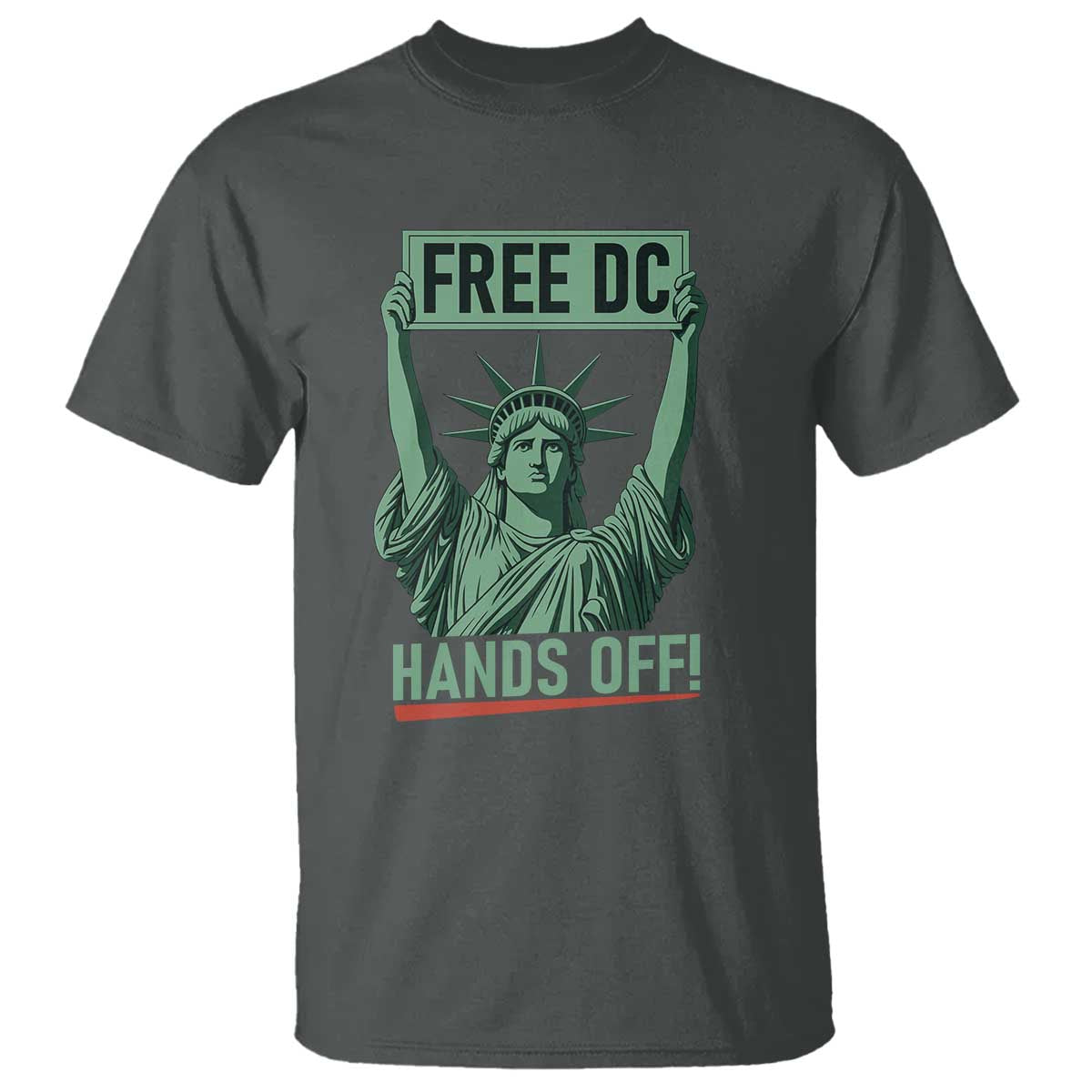 Free DC Hands Off T Shirt Statue of Liberty for Washington D.C. Rights - Wonder Print Shop