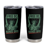 Free DC Hands Off Tumbler Cup Statue of Liberty for Washington D.C. Rights - Wonder Print Shop