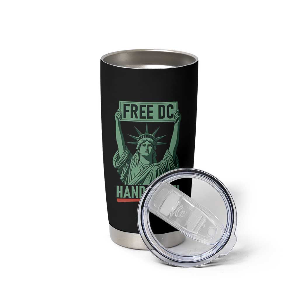 Free DC Hands Off Tumbler Cup Statue of Liberty for Washington D.C. Rights - Wonder Print Shop