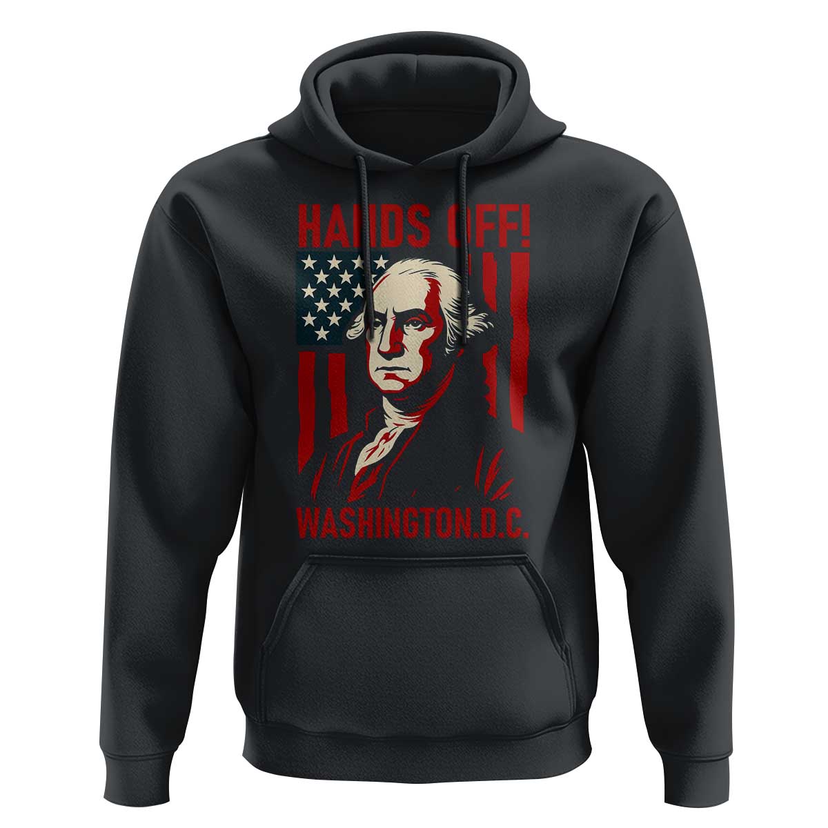 Hands Off DC Patriotic Hoodie George Washington American Flag - Wonder Print Shop