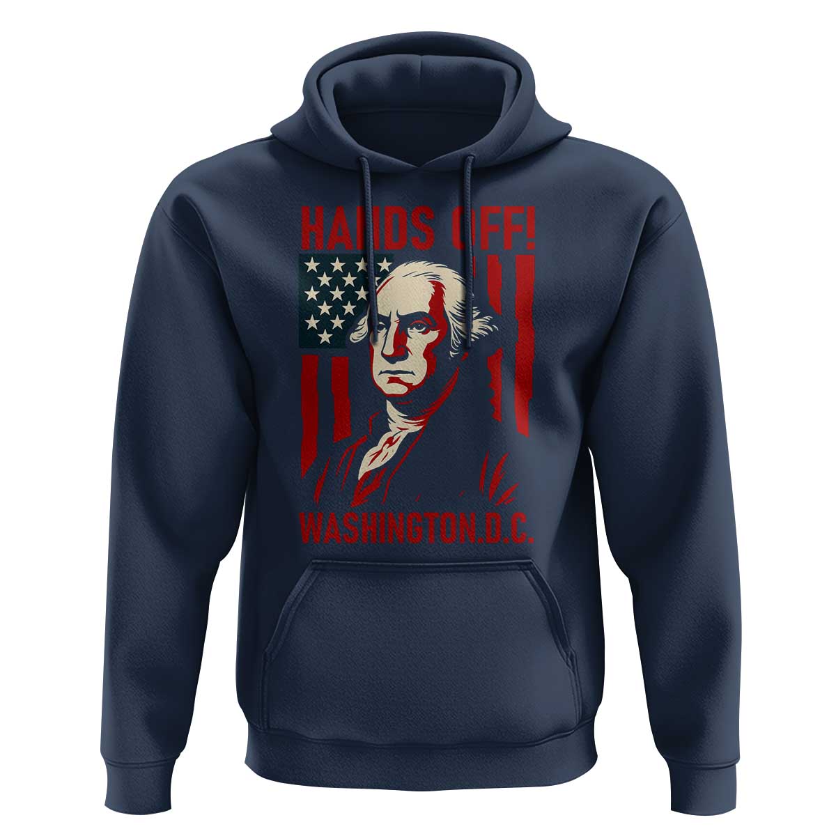 Hands Off DC Patriotic Hoodie George Washington American Flag - Wonder Print Shop