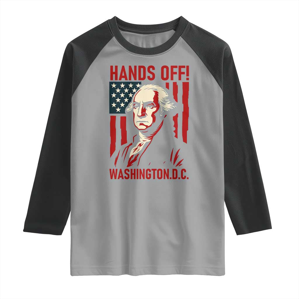 Hands Off DC Patriotic Raglan Shirt George Washington American Flag - Wonder Print Shop