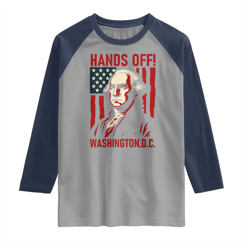 Hands Off DC Patriotic Raglan Shirt George Washington American Flag - Wonder Print Shop