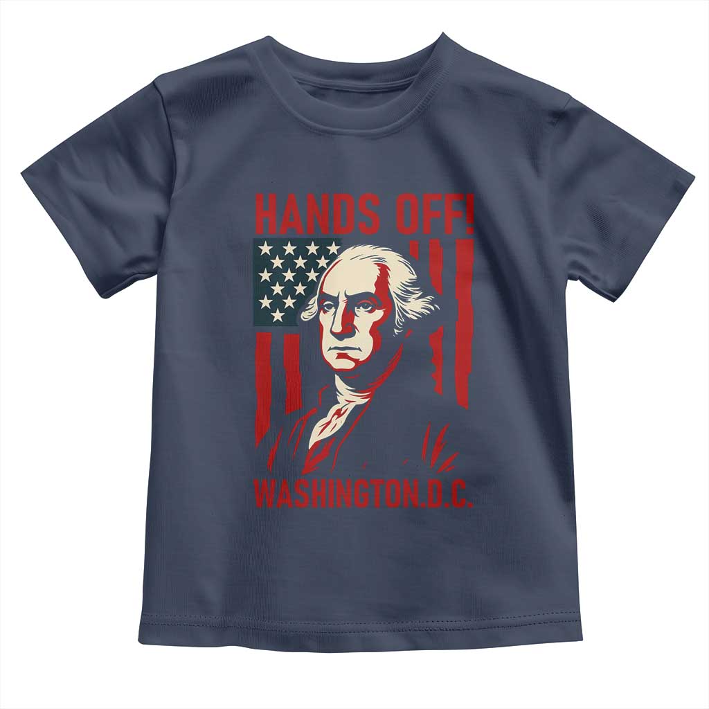 Hands Off DC Patriotic Toddler T Shirt George Washington American Flag - Wonder Print Shop