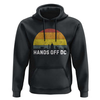 Hands Off DC Hoodie Retro Washington D.C. Skyline - Wonder Print Shop