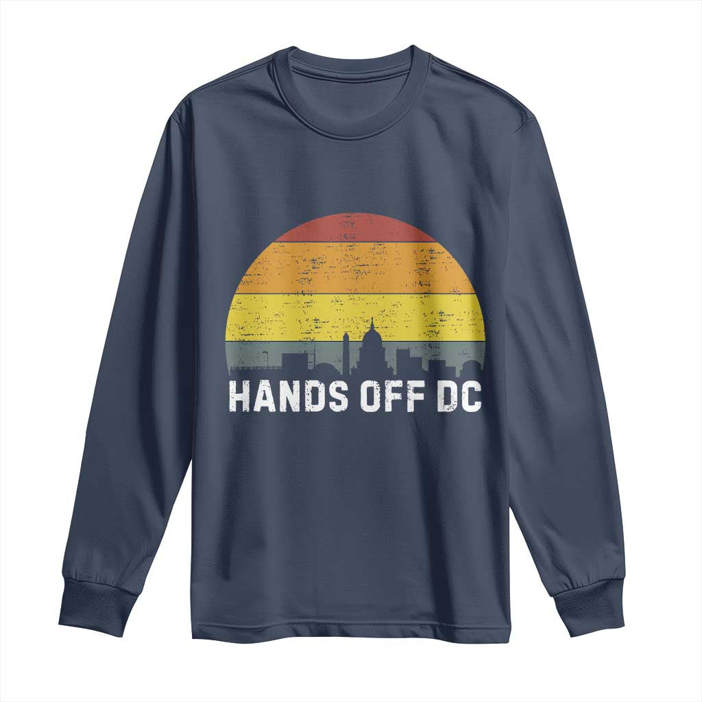 Hands Off DC Long Sleeve Shirt Retro Washington D.C. Skyline - Wonder Print Shop
