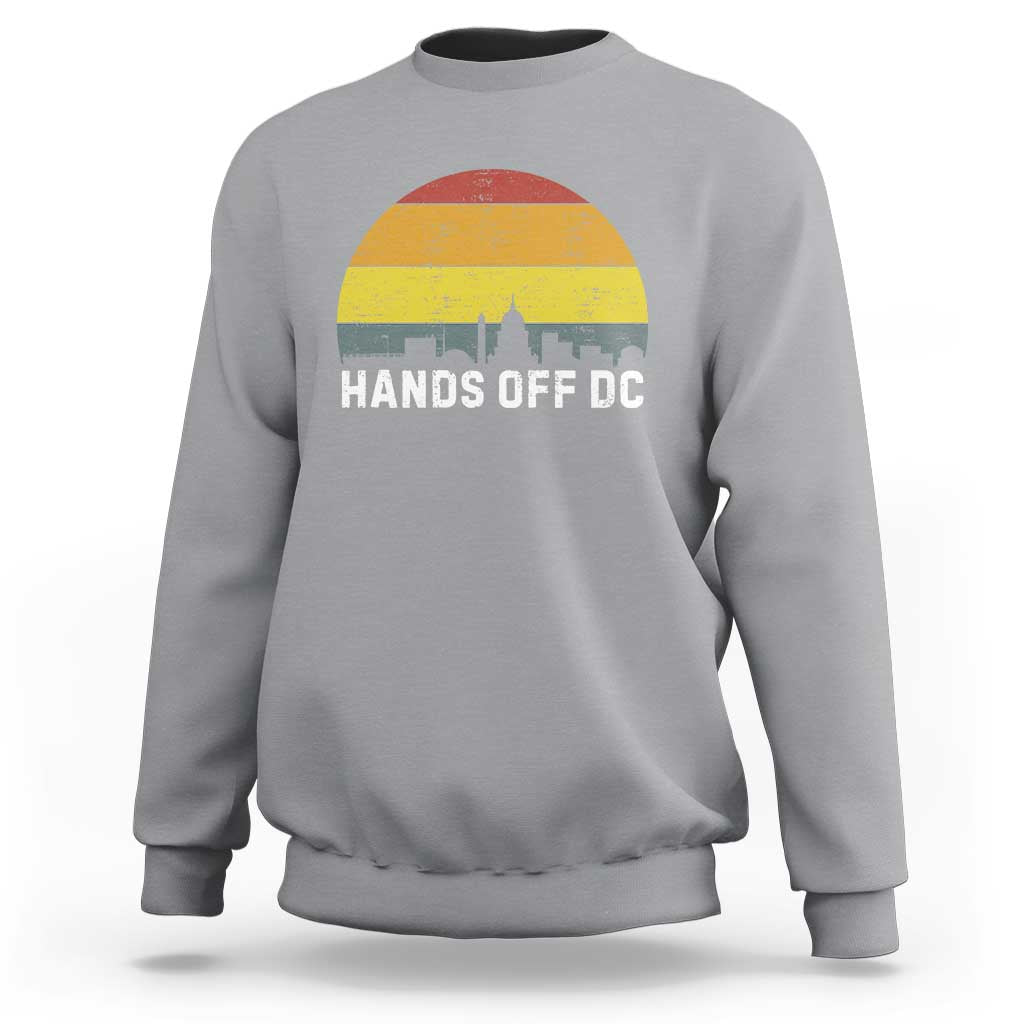 Hands Off DC Sweatshirt Retro Washington D.C. Skyline - Wonder Print Shop